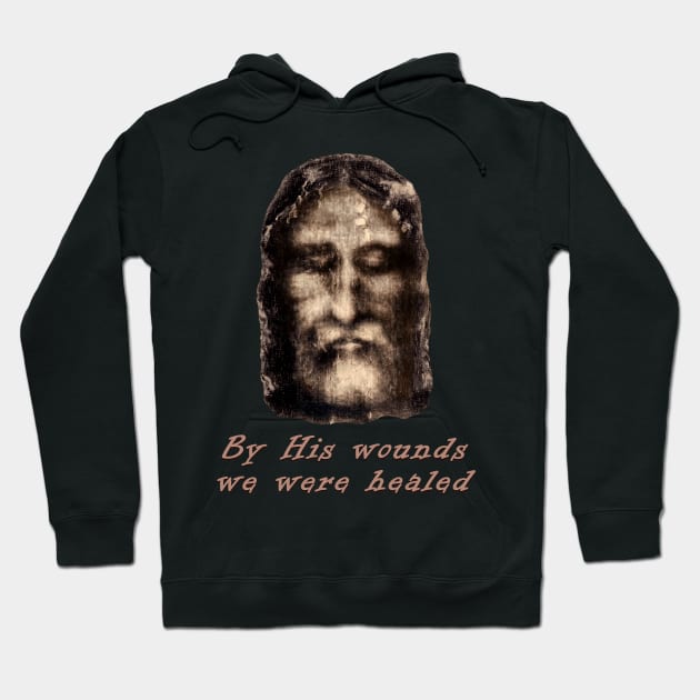 By His wounds we were healed Hoodie by Brasilia Catholic